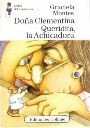 Doña Clementina Queridita, la Achicadora