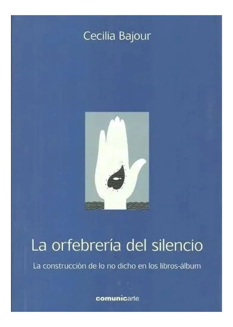 La orfebrería del silencio